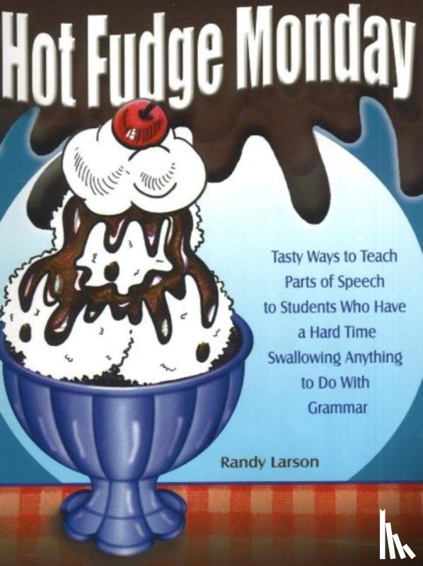 Larson, Randy - Hot Fudge Monday