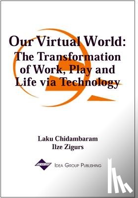 Chidambaram, Laku, Zigurs, Ilze - Our Virtual World