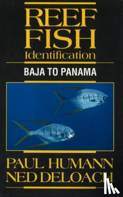 Paul Humann, Ned DeLoach - Reef Fish Identification