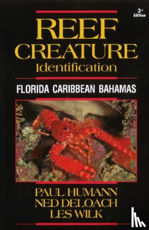 Humann, Paul, DeLoach, Ned, Wilk, Les - Reef Creature Identification