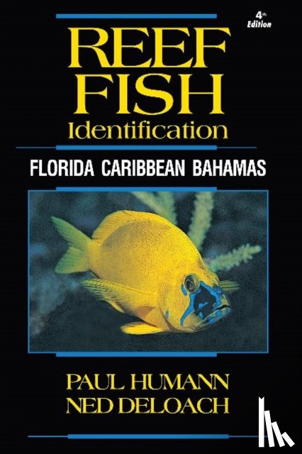 Humann, Paul, Deloach, Ned - Reef Fish Identification