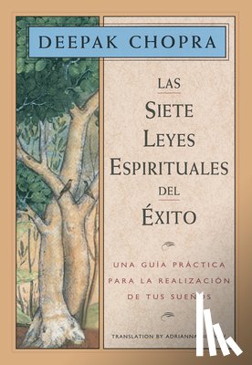 Chopra, Deepak - SPA-SIETE LEYES ESPIRITUALES D