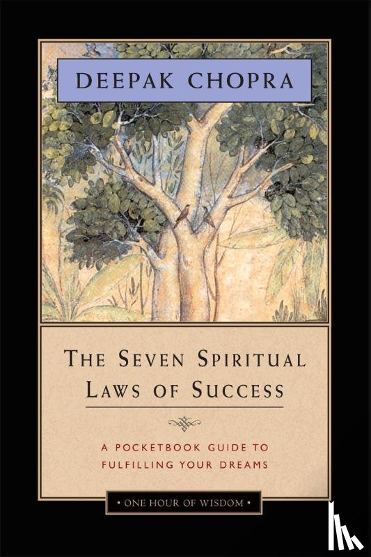 Chopra, Deepak, M.D. - The Seven Spiritual Laws of Success