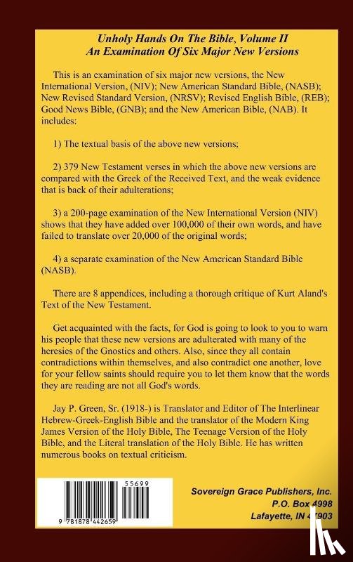 Green, Jay Patrick Sr - Unholy Hands on the Bible, an Examination of Six Major New Versions, Volume 2 of 3 Volumes