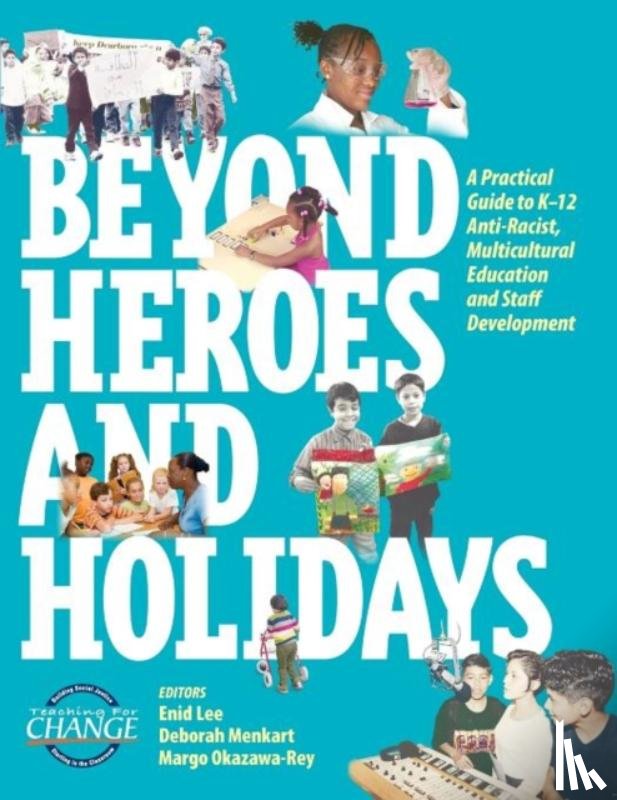  - Beyond Heroes and Holidays