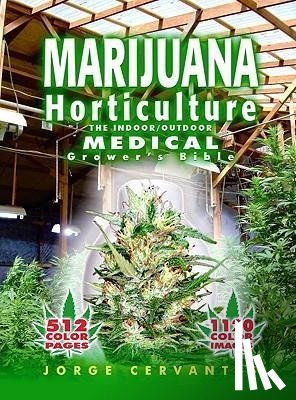 Cervantes, Jorge - Marijuana Horticulture