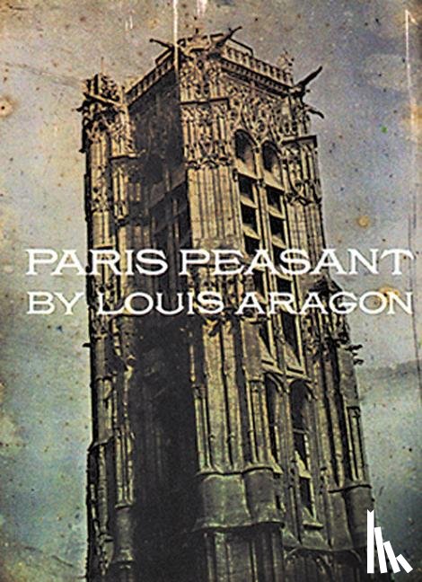 Aragon, Louis - Paris Peasant