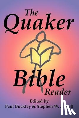 Buckley, Paul - The Quaker Bible Reader