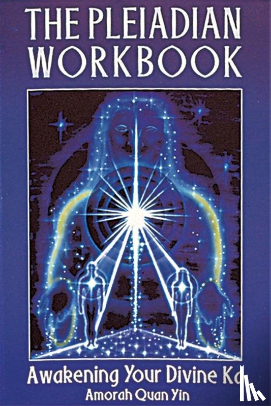 Yin, Amorah Quan - The Pleiadian Workbook