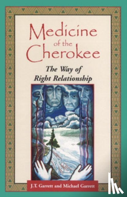 Garrett, J.T., Garrett, Michael - Medicine of the Cherokee