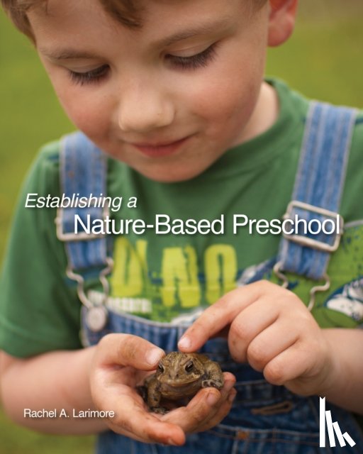 Larimore, Rachael A. - Establishing a Nature-Based Preschool
