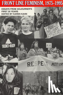 Kahn, Karen - Front Line Feminism, 1975-1995: Essays from Sojourner's First 20 Years