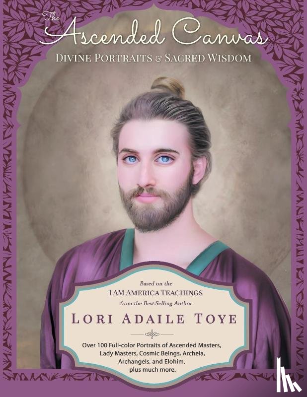 Toye, Lori Adaile - The Ascended Canvas