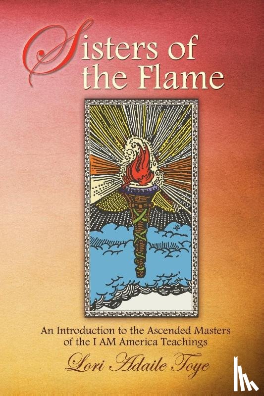 Toye, Lori Adaile - Sisters of the Flame