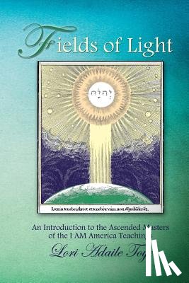 Toye, Lori Adaile - Fields of Light