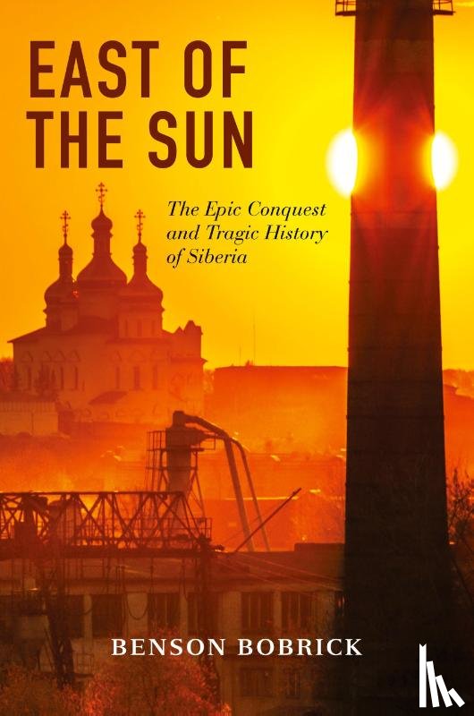 Bobrick, Benson - East of the Sun