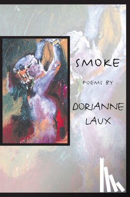 Laux, Dorianne - Smoke