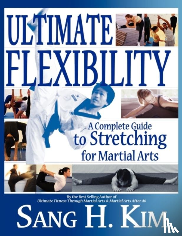 Kim, Sang H - Ultimate Flexibility