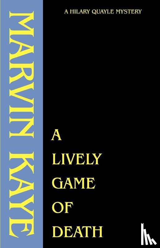 Kaye, Marvin - A Lively Game of Death