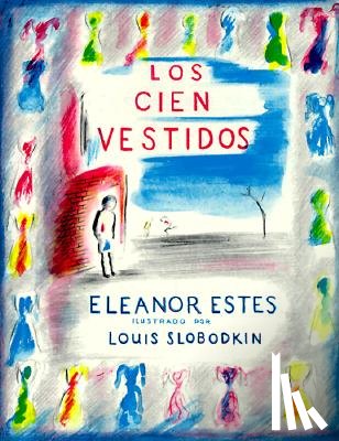 Estes, Eleanor - Los Cien Vestidos