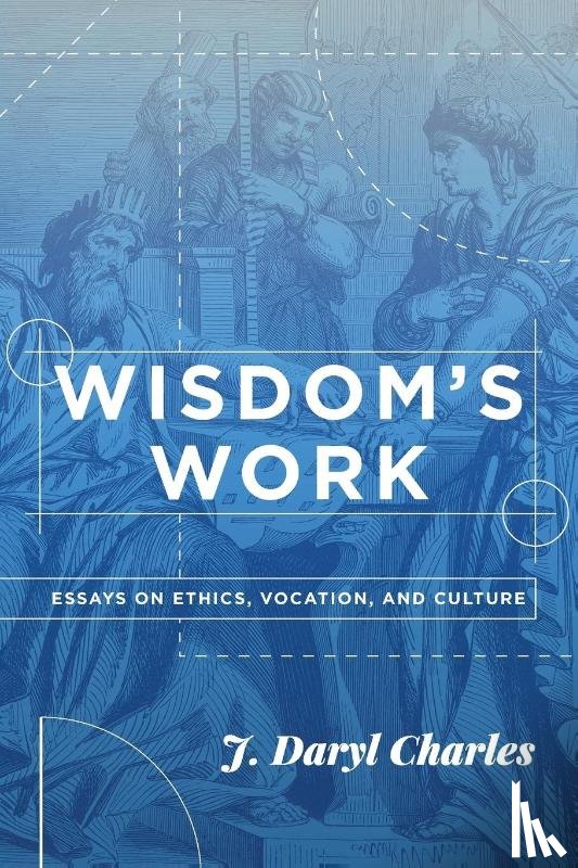 Charles, J Daryl - Wisdom's Work