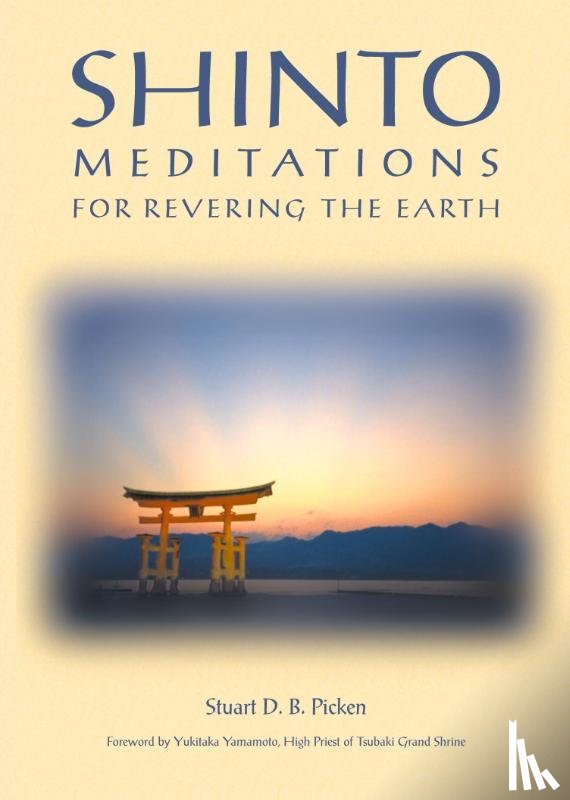 Picken, Stuart D. B. - Shinto Meditations for Revering the Earth