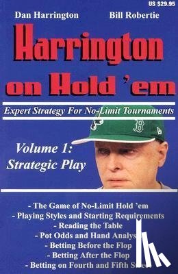 Robertie, Bill, Harrington, Dan - Robertie, B: Harrington on Hold'em