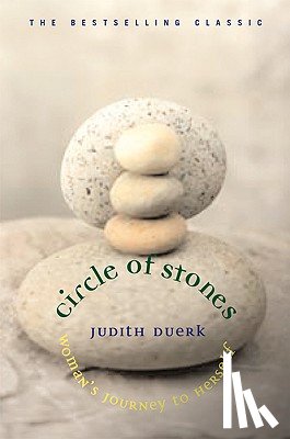 Duerk, Judith - Duerk, J: Circle of Stones