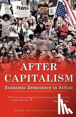 Maheshvarananda, Dada - After Capitalism: Economic Democracy in Action