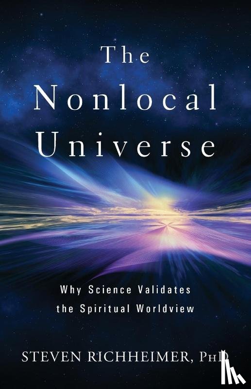 Richheimer, Steven L - The Nonlocal Universe