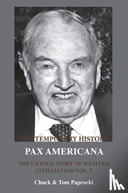 Paprocki, Chuck, Paprocki, Tom J - The Untold Story of Western Civilization Vol. 5