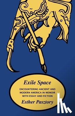 Pasztory, Esther - Exile Space