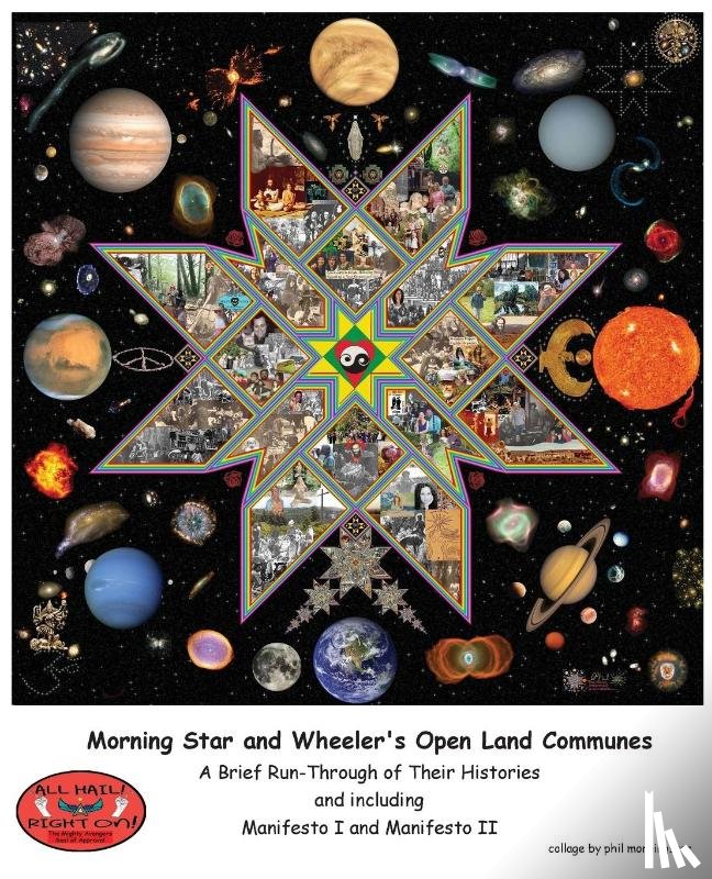  - Morning Star and Wheeler's Open Land Communes