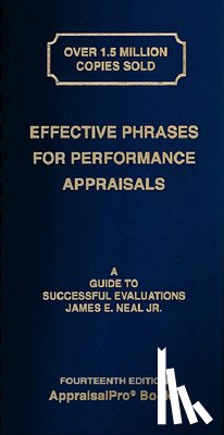 Neal Jr, James E. - Effective Phrases for Performance Appraisals: A Guide to Successful Evaluations