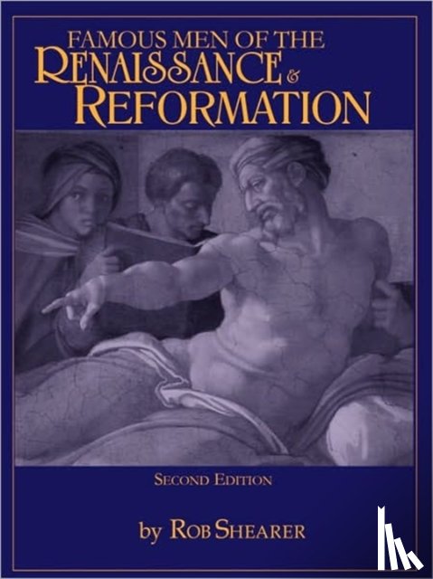 Shearer, Rob - Famous Men of the Renaissance & Reformation