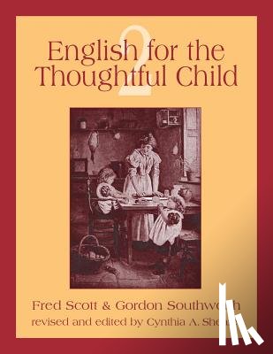 Scott, Fred - English for the Thoughtful Child Volume 2