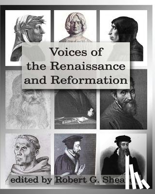 Shearer, Robert G. - Voices of the Renaissance and Reformation: Primary Source Documents