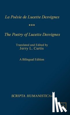 Curtis, Jerry L. - La Poesie De Lucette Desvignes/ The Poetry of Lucette Desvignes