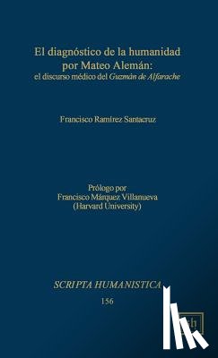 Santacruz, Francisco Ramirez - El diagnostico de la humanidad por Mateo Aleman