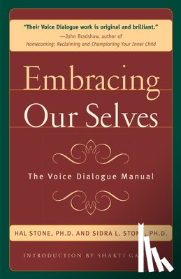 Stone, Hal, Winkelman, Sidra - Embracing Our Selves