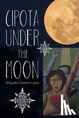 Luna, Claudia Castro - Cipota Under the Moon