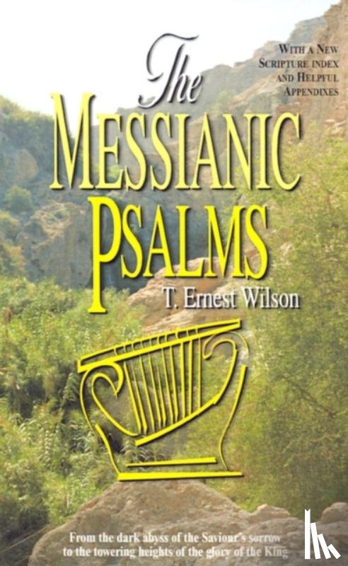 Wilson, T Ernest - Messianic Psalms