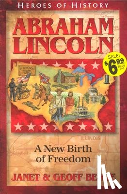 Benge, Janet - Abraham Lincoln: A New Birth of Freedom
