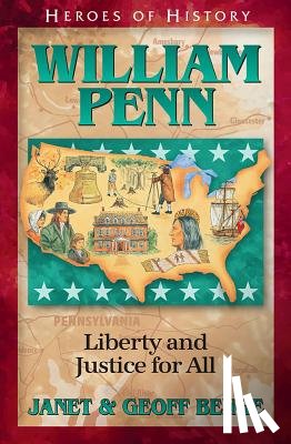 Benge, Janet - William Penn Gentle Founder of a New Colony