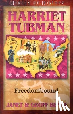 Benge, Janet - Harriet Tubman: Freedombound