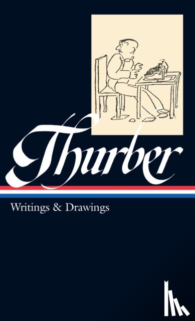 Thurber, James - James Thurber: Writings & Drawings (LOA #90)