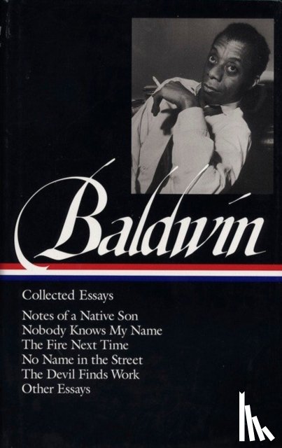 Baldwin, James - James Baldwin: Collected Essays