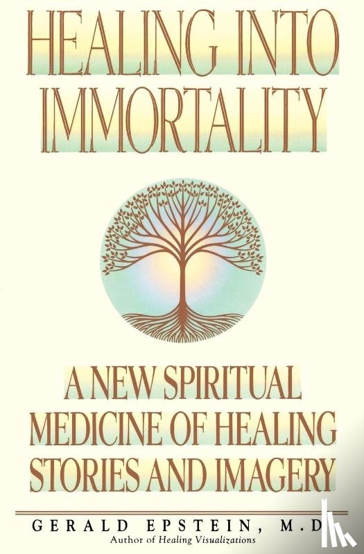 Epstein, Gerald - Healing into Immortality