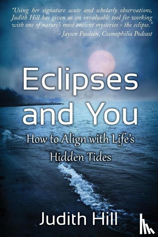 Hill, Judith - Eclipses and You