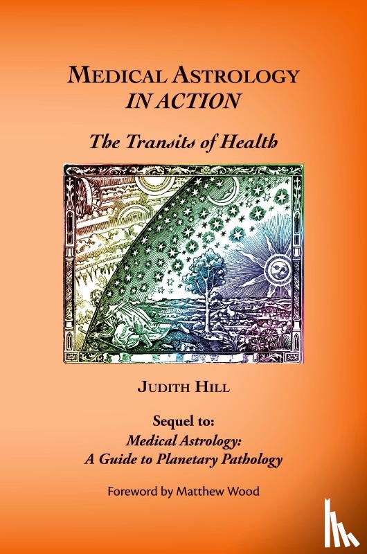Hill, Judith a - Medical Astrology In Action